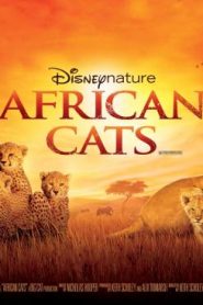 الفيلم الوثائقي من ديزني القطط الأفريقية African Cats مدبلج عربي فصحى