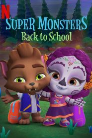 فيلم كرتون الوحوش اللطفاء والعودة إلى المدرسة -Super Monsters Back to School مدبلج
