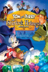 فيلم كرتون توم و جيري يقابلان شارلك هولمز – Tom and Jerry Meet Sherlock Holmes مدبلج
