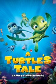 فيلم A Turtle’s Tale: Sammy’s Adventures